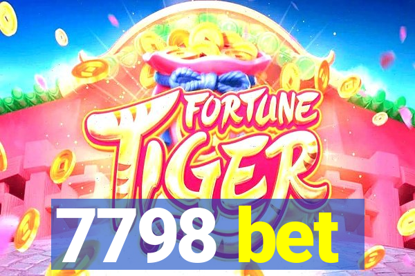 7798 bet